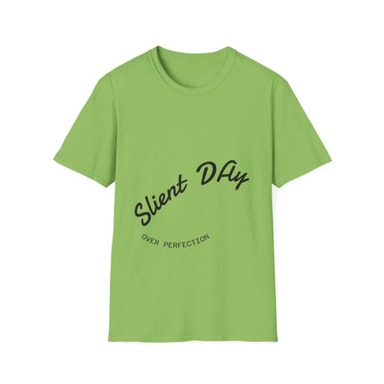 Softstyle T-Shirt - Silent Day Over Perfection Graphic Tee, Relaxed Fit, Everyday Wear, Gift Idea, Casual Style
