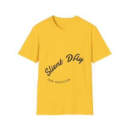 Softstyle T-Shirt - Silent Day Over Perfection Graphic Tee, Relaxed Fit, Everyday Wear, Gift Idea, Casual Style