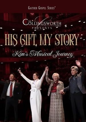 HIS GIFT, MY STORY: Kim's Musical Journey