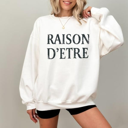 FITIN Raison D’Etre Vintage Text Sweatshirt – Minimalist French Quote Graphic Unisex Cozy Pullover Crewneck