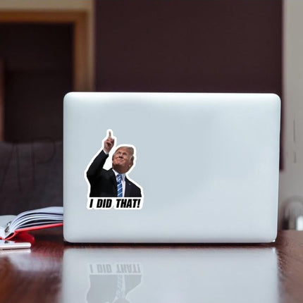 100PCS I DID that! Trump Meme Stickers - Waterproof Vinyl Funny Political Decals for Car, Laptop, Water Bottle