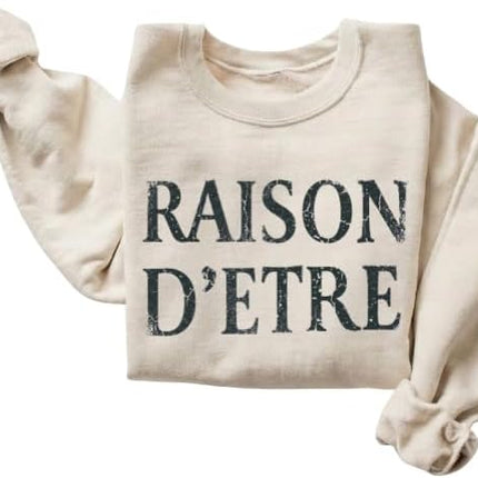 FITIN Raison D’Etre Vintage Text Sweatshirt – Minimalist French Quote Graphic Unisex Cozy Pullover Crewneck