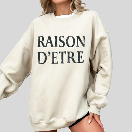 FITIN Raison D’Etre Vintage Text Sweatshirt – Minimalist French Quote Graphic Unisex Cozy Pullover Crewneck