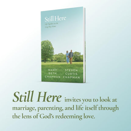 Still Here: Life Together on the Long Way Home