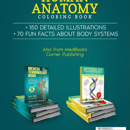Human Anatomy Coloring Book: 150 Detailed Illustrations & 70 Fascinating Facts in an Anatomy and Physiology Workbook for Adults, Medical Students, & Nurses Focused on Advanced Body Systems Learning