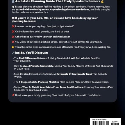 Living Trusts, Wills & Estate Planning for Seniors - The Complete 3-in-1 Guide: Protect Your Assets, Avoid Probate & Create an Estate Plan Without Costly Lawyers or Family Drama (+Will & Trust Forms)