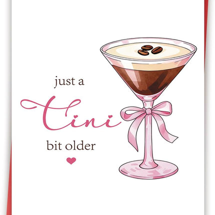 Just a Tini Bit Older Birthday Card, Funny Espresso Martini Birthday Card Gifts for Women Best Friend Bestie Sister Daughter Wife Her, Birthday Gifts Decorations for 21st 30th 40th 50th