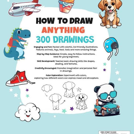 How To Draw Anything: 300 Drawings of Adorable Things, Animals, Food, Gifts, and other Amazing Items | Book For Kids