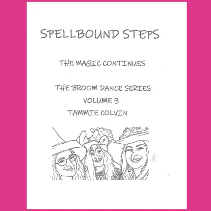 Spellbound Steps: THE BROOM DANCE SERIES