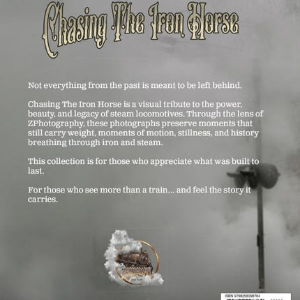 Chasing The Iron Horse: A Photographic Journey Through Steam and Steel
