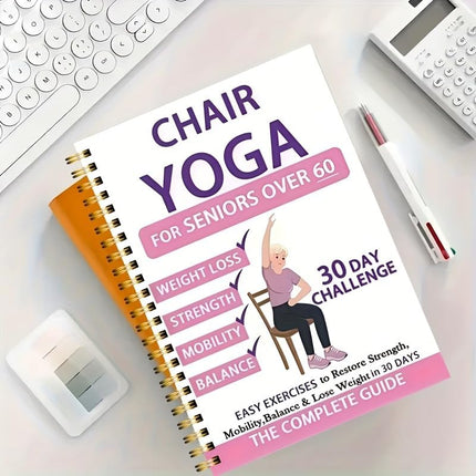 Chair Yoga for Seniors 60+ – 30-Day Low-Intensity Exercise Plan with 40+ Poses to Restore Strength, Balance & Mobility – Large Print, Spiral-Bound Pink