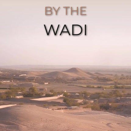 The Hills By The Wadi