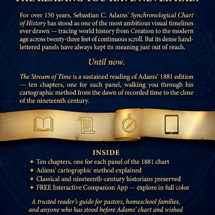 Adams Time Chart - The Stream of Time: A Reader's Companion to Adams' 1881 Synchronological Chart of History and Biblical World History Timeline — Book + Interactive Companion App