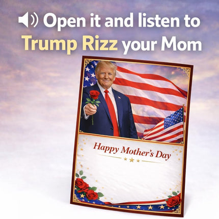 Funny Trump Talking Mother's Day Card with Audio Voice Message – Make Mother's Day Great Again – Recorded Greeting Card for Mom from Son Daughter Husband – Unique Gift