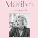 Marilyn: The Lost Photographs, the Last Interview