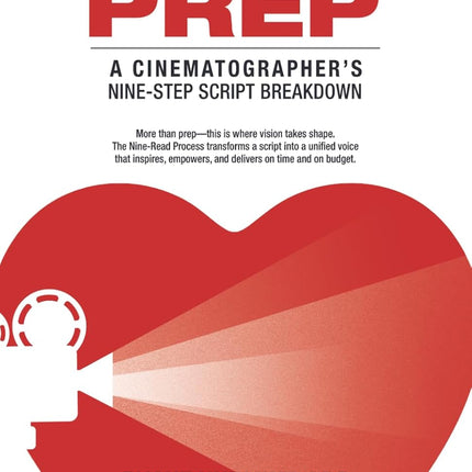 Fix It In Prep: A Cinematographer's Nine-Step Script Breakdown