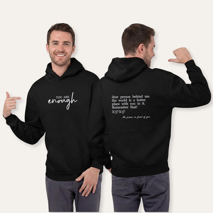 Custom You Are Enough Embroidered Hoodie with Dear Person Behind Me Message – Inspirational Gift Hoodie for Men & Women