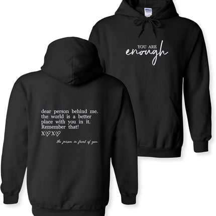 Custom You Are Enough Embroidered Hoodie with Dear Person Behind Me Message – Inspirational Gift Hoodie for Men & Women