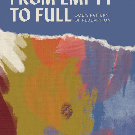 From Empty to Full: God's Pattern of Redemption