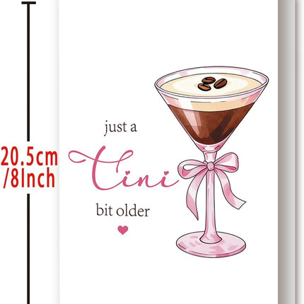 Just a Tini Bit Older Birthday Card, Funny Espresso Martini Birthday Card Gifts for Women Best Friend Bestie Sister Daughter Wife Her, Birthday Gifts Decorations for 21st 30th 40th 50th