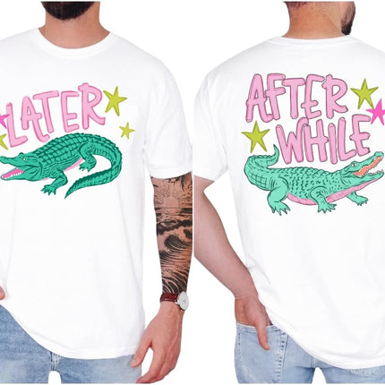 Later Gator Comfort Colors T-Shirt, After While Crocodile Shirt, Funny Alligator Sweatshirt, Southern Saying Gift, Crocodile Shirt