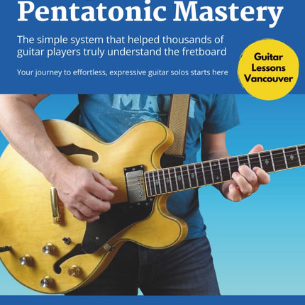 Six Steps to Pentatonic Mastery
