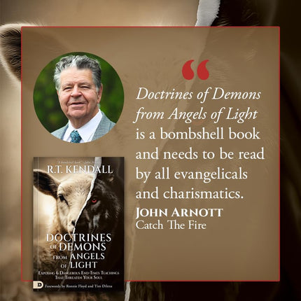 Doctrines of Demons from Angels of Light: Exposing 6 Dangerous End-Times Teachings That Threaten Your Soul