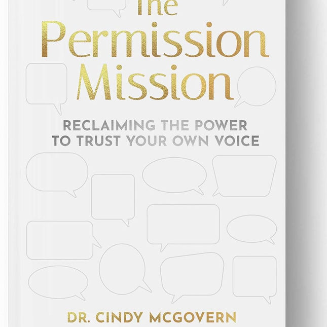 The Permission Mission: Reclaiming the Power to Trust Your Own Voice