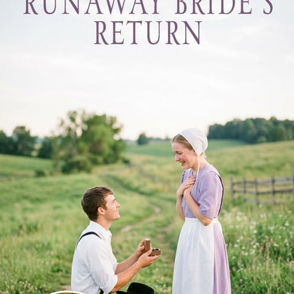 The Runaway Bride's Return: A Sweet Amish Romance (Whispering Creek Amish Romances)