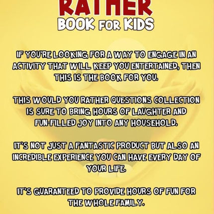 Would You Rather Book For Kids - 300+ Hilarious, Silly, and Challenging Questions To Make You Laugh (Funny Jokes and Activities - Ages 7-13)