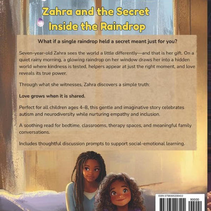 Zahra and the Secret Inside the Raindrop: Zahra Sees the World Differently A Heartwarming Story About Autism, Friendship, and the Power of Love