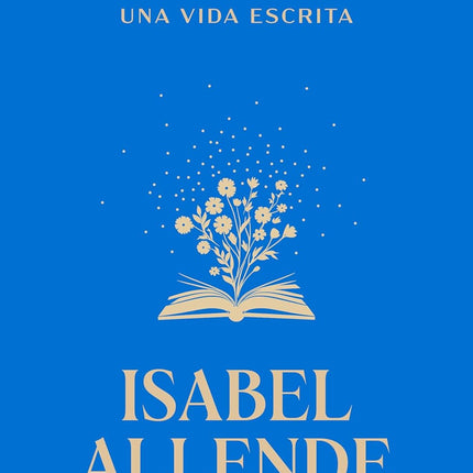 La palabra mágica: Una vida escrita (Spanish Edition)