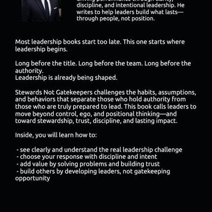 Stewards Not Gatekeepers: How Great Leaders Build Trust, Develop People, and Create Lasting Impact