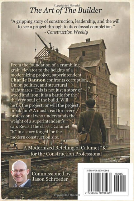The Fixer: A Superintendent's Story: A Modernized Retelling of Calumet “K”