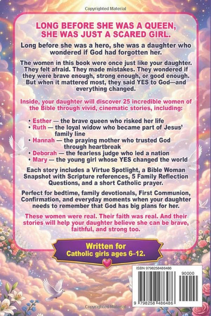 Bible Stories For Catholic Girls: 25 Women of Faith Who Chose God When It