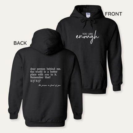 Custom You Are Enough Embroidered Hoodie with Dear Person Behind Me Message – Inspirational Gift Hoodie for Men & Women