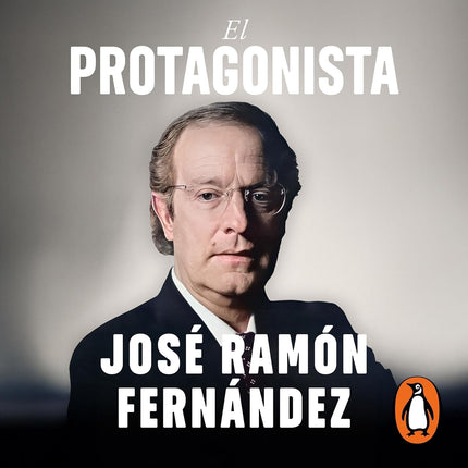 El protagonista: Memorias de la máxima figura del periodismo deportivo mexicano