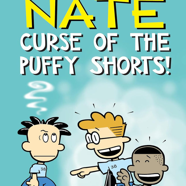 Big Nate: Curse of the Puffy Shorts