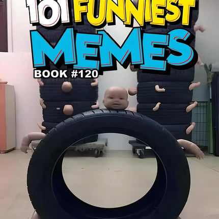101 FUNNIEST MEMES : BOOK 120