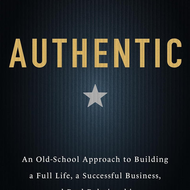 SourceToHome FuenteACasa Authentic: An Old-School Approach to Building a Full Life — Home & Lifestyle