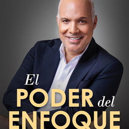 El poder del enfoque: Transforma tu visión y activa tu mente millonaria / The Power of Focus (Spanish Edition)