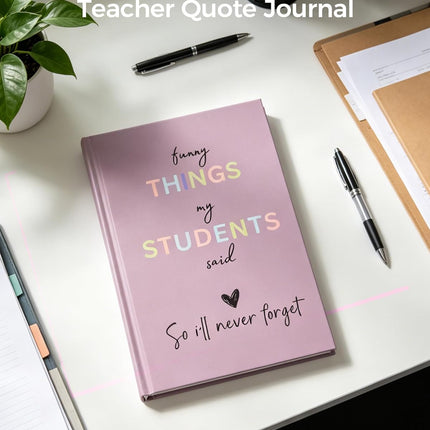 Teacher Appreciation Gift Notebook,Funny Teacher Gift,“Funny Things My Students Said”Journal,Hardcover Lined Teacher Notebook, End of Year Thank You Gift for Teachers,8.3 x 5.5 Inches,80 Pages