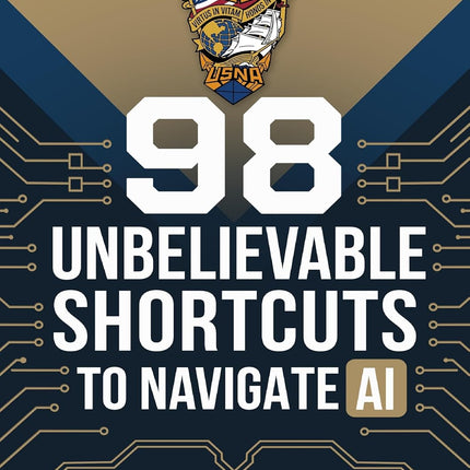 98 Unbelievable Shortcuts to Navigate AI: Stop Guessing. Start Using AI Like It Actually Works.