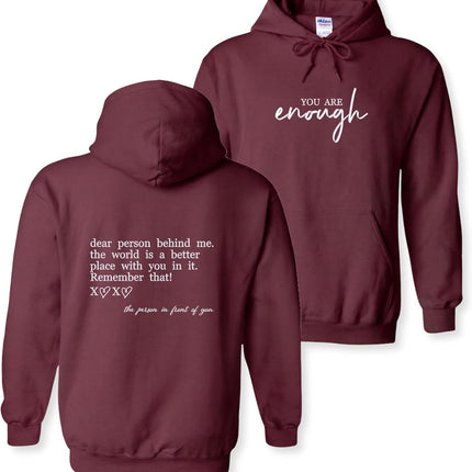 Custom You Are Enough Embroidered Hoodie with Dear Person Behind Me Message – Inspirational Gift Hoodie for Men & Women