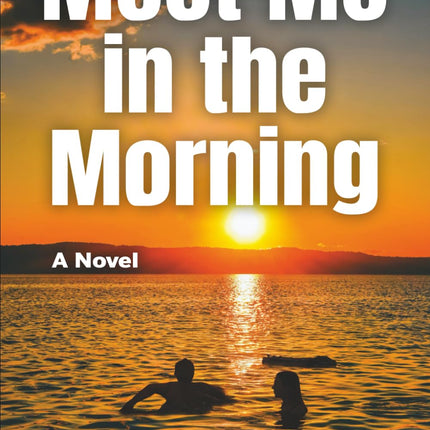 Meet Me in the Morning