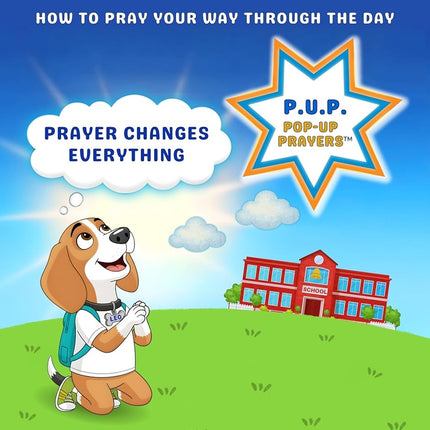 Leo's Big Test: How To Pray Your Way Through The Day (Pop-Up Prayers, P.U.P. Book 1)