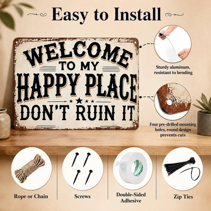 Welcome to My Happy Place Don't Ruin It Sign, 8x12 Inch Rustic Aluminum Hanging Plaque, Decorative Metal Wall Art for Home, Office, Bar, Kitchen, Bedroom