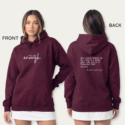 Custom You Are Enough Embroidered Hoodie with Dear Person Behind Me Message – Inspirational Gift Hoodie for Men & Women