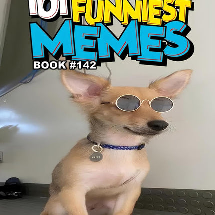 101 FUNNIEST MEMES : BOOK 142