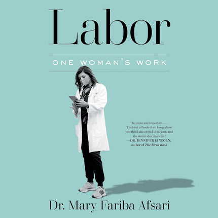 Labor: One Woman's Work